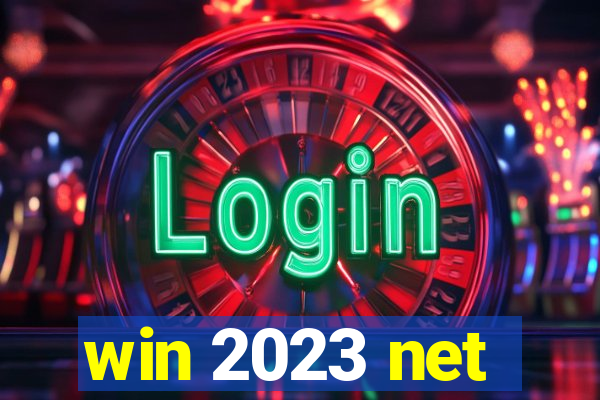 win 2023 net